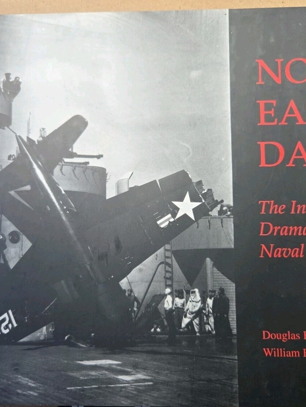 No Easy Days: The Incredible Drama of Naval Aviation by Douglas Keeney: Used